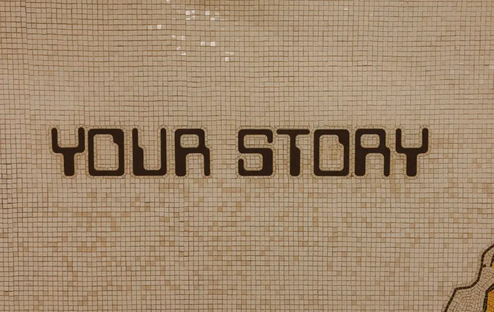 What's your story?